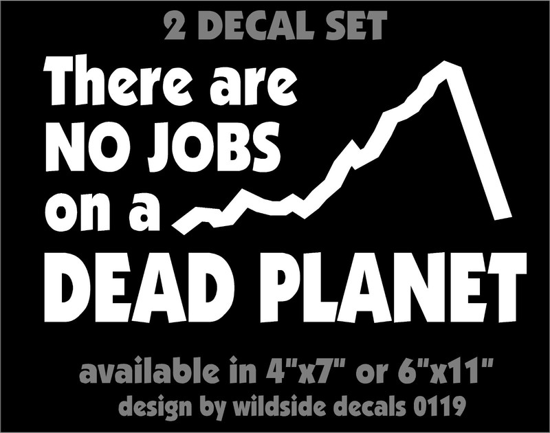 No Jobs On A Dead Planet Decals environment climate change car vinyl stickers