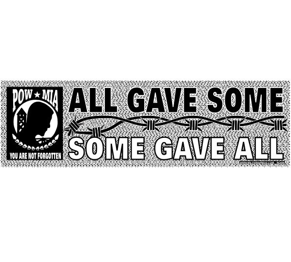 All Gave Some Some Gave All POW MIA Military Decal Vinyl Bumper Sticker 3″X10″