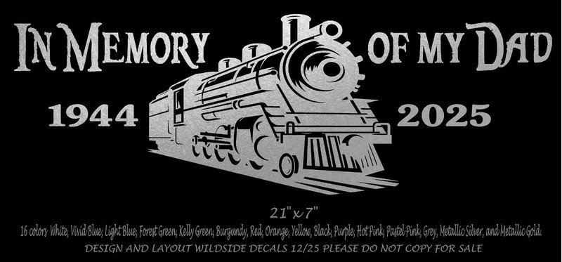 In Memory of my Dad with Train Decal car truck window vinyl sticker gallery