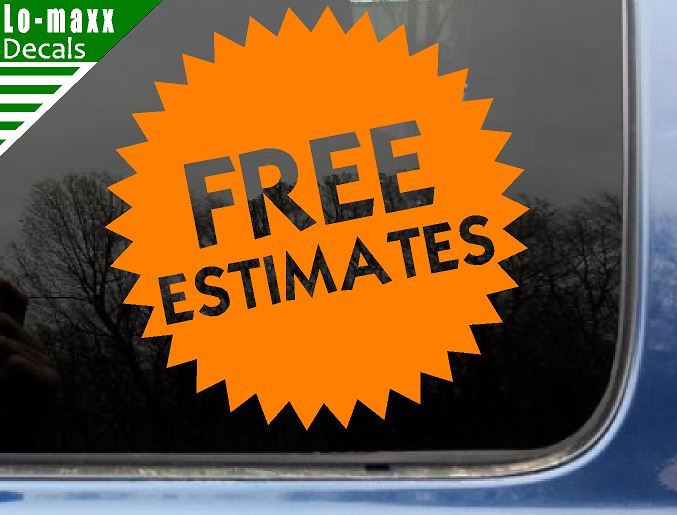 Free Estimates Car Truck SUV Various Sizes & Colors Quality Die Cut Vinyl Decal gallery