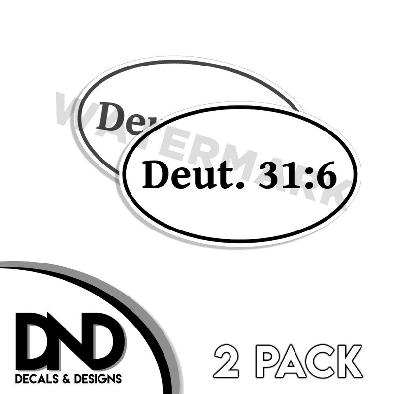 Deuteronomy 31:6 Oval Sticker Christian scripture bible Deut decals 2 Pk 5″ Wide