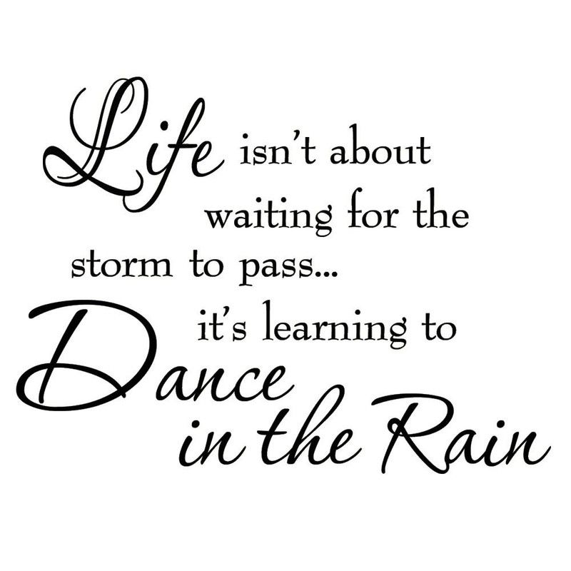 Life Isnt About Waiting for The Storm to Pass Its 16 Inch x 22 Inch, Black 