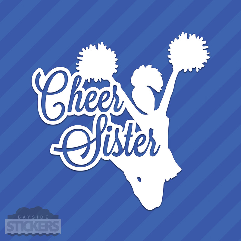 Cheer Sister Vinyl Decal Sticker Cheerleading Squad