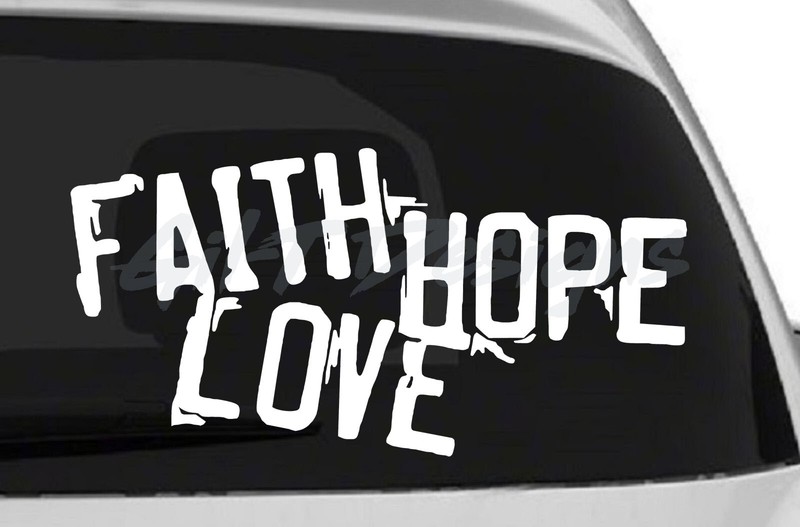 Faith Hope Love #2 Vinyl Decal Sticker, God, Jesus, Christian, Religious, Heaven