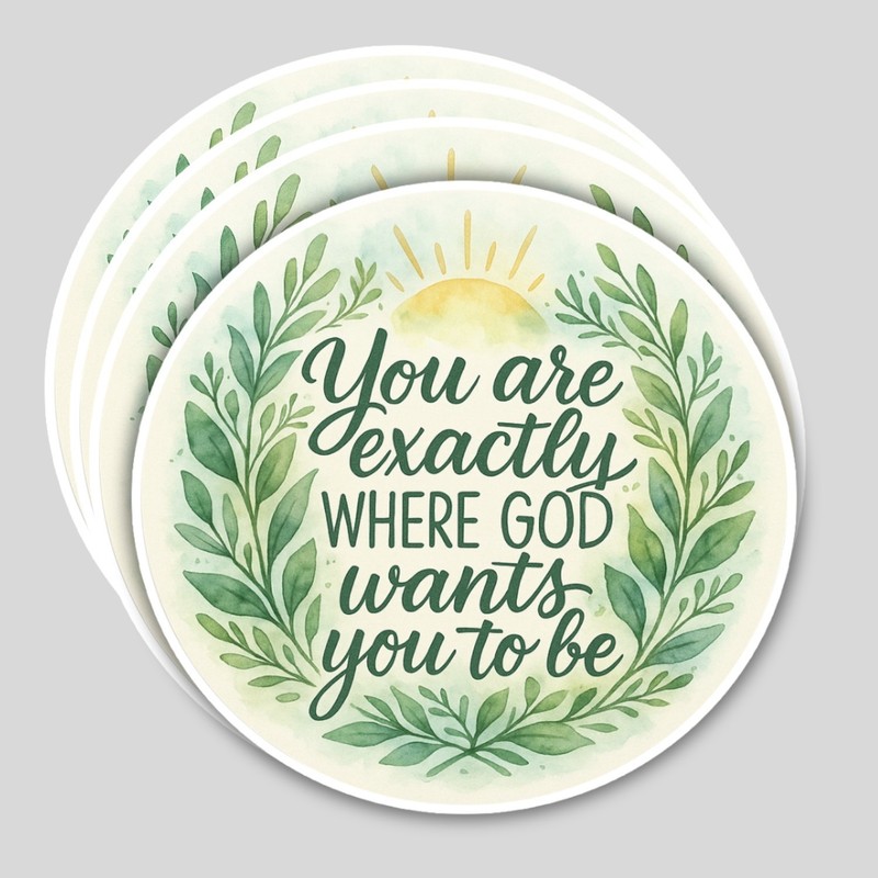 4Pcs Inspirational Christian Stickers: “You Are Exactly Where God Wants You”