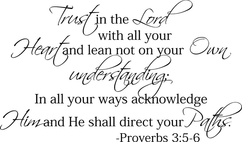 Trust In the Lord Proverbs 3:5-6 Vinyl Decal Home Décor 20″ x 34″