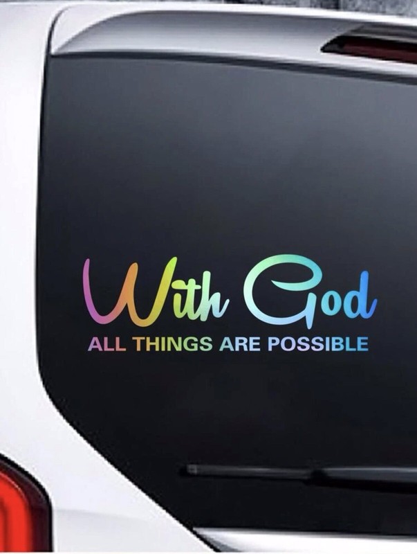 Multicolor Car Vinyl Decal Sticker WITH GOD EVERYTHING IS POSSIBLE 11 X 3.5 gallery