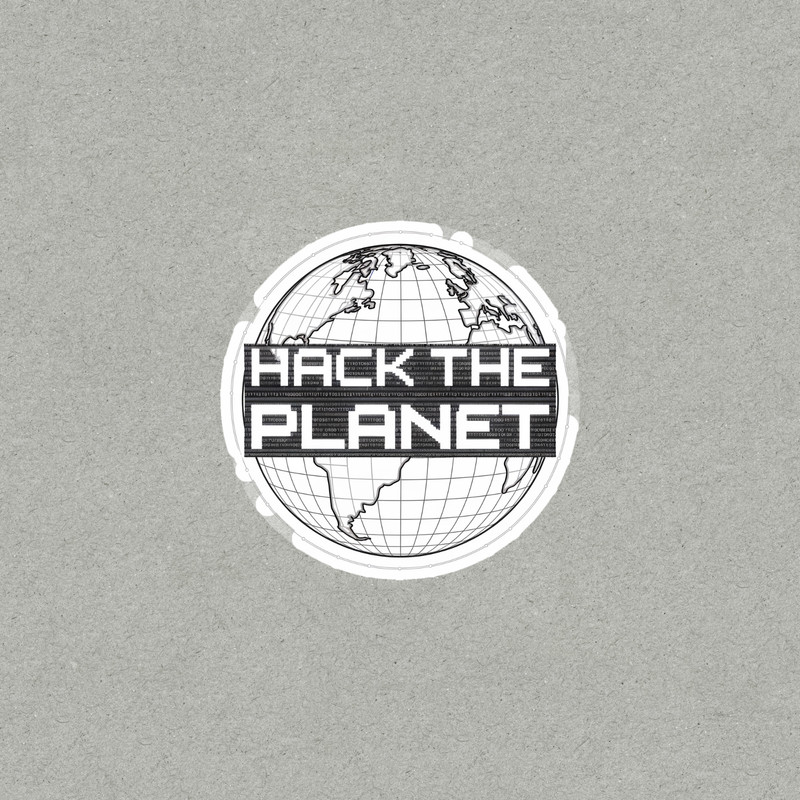 Hack The Planet Vinyl Sticker - Globe Computer Hacker Decal #5463