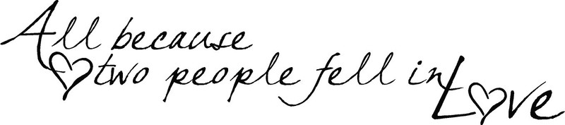 All Because Two People Fell in Love Vinyl Decal Home Décor 8″ X 36″
