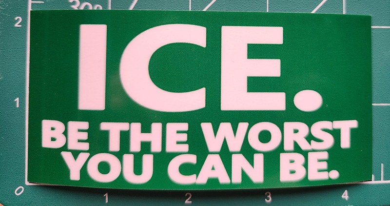 ICE BE THE WORST 4.5″ vinyl bumper sticker ARMY, anti Trump, Renee good, pretti