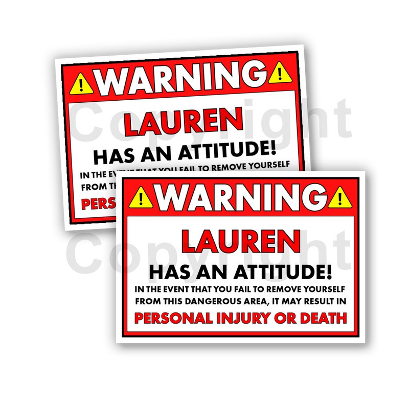 Lauren HAS AN ATTITUDE 2 Funny Warning Stickers 5″ wide Orange – 2 Decals