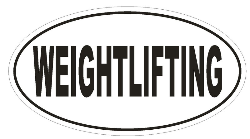 WEIGHTLIFTING Oval Bumper Sticker or Helmet Sticker D1925 Euro Oval