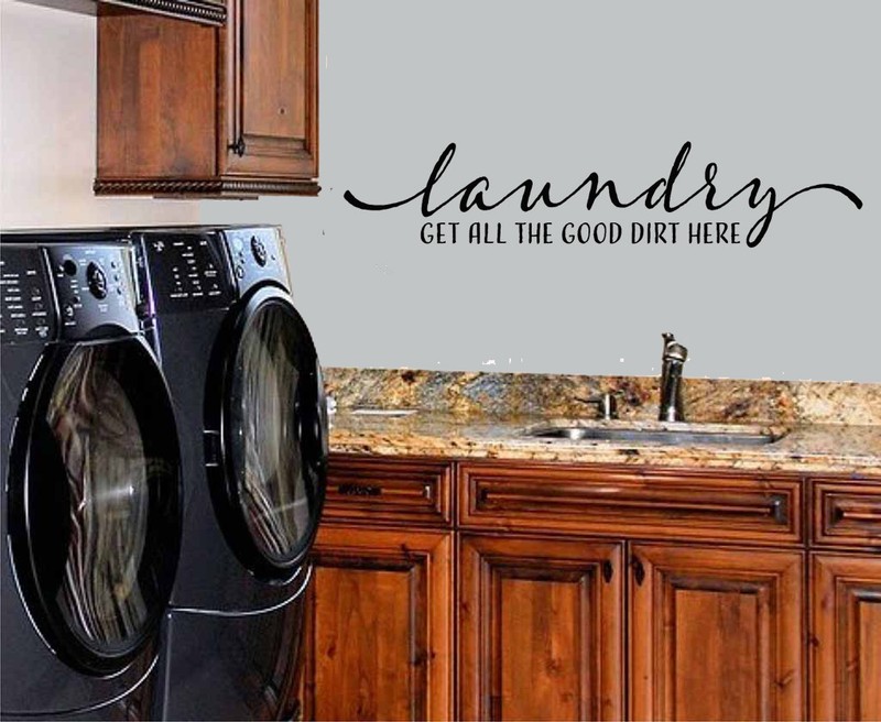 LAUNDRY ROOM GET ALL THE GOOD DIRT HERE VINYL WALL DECAL LAUNDRY ROOM LETTERING