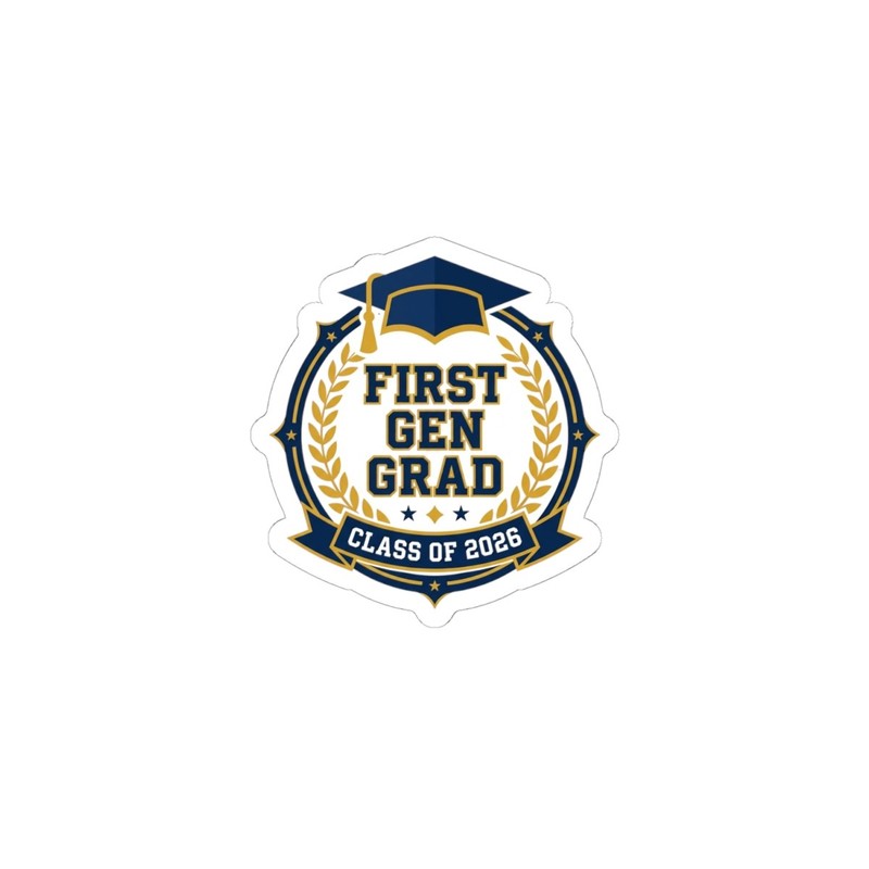 First Gen Grad Sticker | Class of 2026, Graduation Season